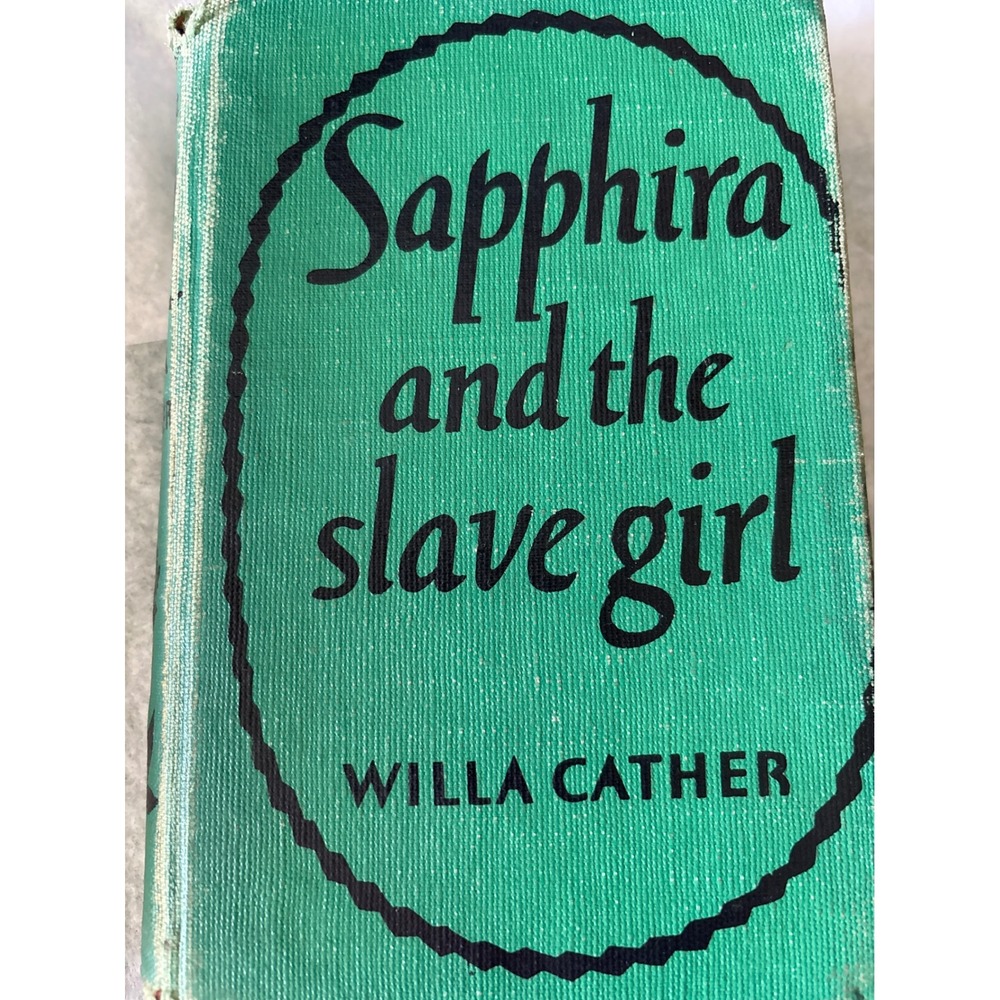Sapphira and the Slave Girl Willa Cather 1941 Fourth Printing Hardcover Vintage